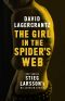 [Millennium 04] • The Girl in the Spider's Web (Millennium Series Book 4)